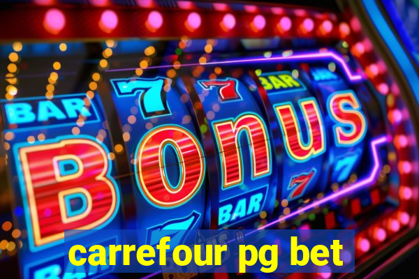 carrefour pg bet